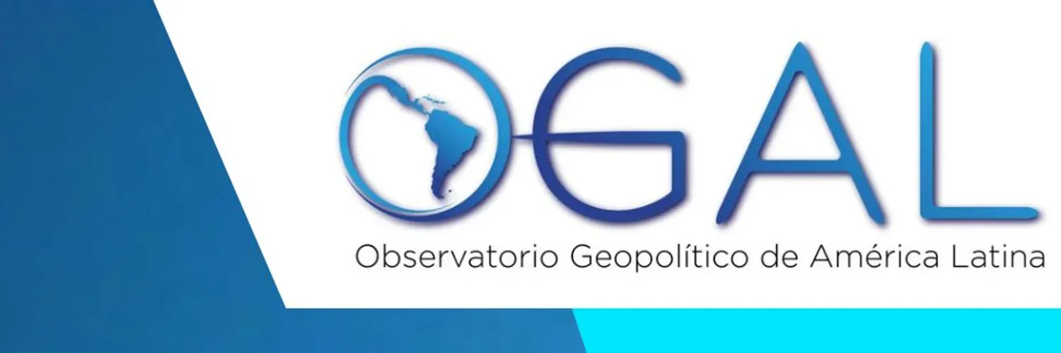 OGAL - Observatorio Geopolítico América Latina